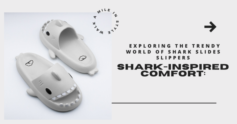 Shark-Inspired Comfort: Exploring the Trendy World of Shark Slides Slippers